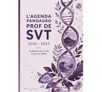 L'Agenda Pandagro 7 - Prof de SVT : Carnet de Bord A4 pour Enseignants en Sciences de la Vie et de la Terre: Planning Annuel, Planificateur de Projets ... Scientifiques et Astuces Pédagogiques