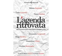 L'agenda ritrovata. Sette racconti per Paolo Borsellino