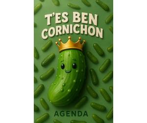 L'Agenda T'es Ben Cornichon 2026: Pickle King