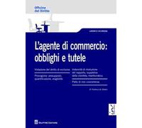 L'agente di commercio. Obblighi e tutele