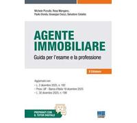L'agente immobiliare. Guida per l'esame e la professione