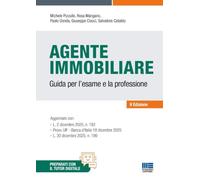 L'agente immobiliare. Guida per l'esame e la professione