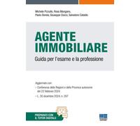 L'agente immobiliare. Guida per l'esame e la professione - 2025 -