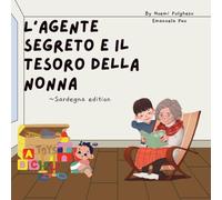 L'agente segreto e il tesoro della nonna ~Sardegna edition