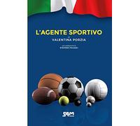 L'agente sportivo. Nuova ediz.