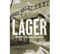 Lager. Inferno e follia dell'olocausto