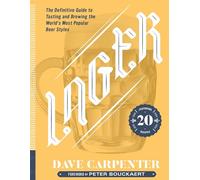 Lager: The Definitive Guide to Tasting and Brewing the World's Most Popular Beer Styles