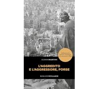 L'aggredito e l'aggressore, forse