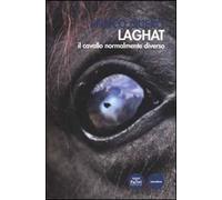 Laghat. Il cavallo normalmente diverso