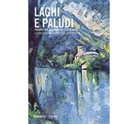 Laghi e paludi. Prospettive geografiche e letterarie