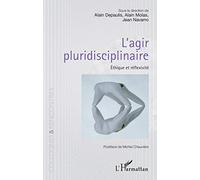 L'agir pluridisciplinaire: Éthique et réflexivité: Ethique et réflexivité