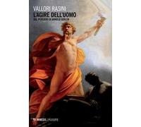 L'agire dell'uomo. Sul pensiero di Arnold Gehlen