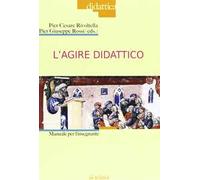 L'agire didattico. Manuale per l'insegnante