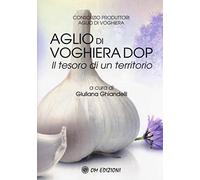 L'aglio di Voghiera DOP. Il tesoro di un territorio