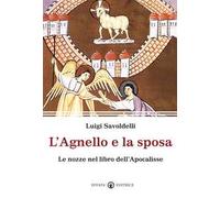L' agnello e la sposa. Il tema delle nozze nel libro dell'Apocalisse