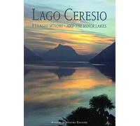 Lago Ceresio e i laghi minori, and the minor lakes. Storia, Arte e Paesaggio fra