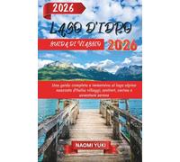 LAGO D’IDRO GUIDA DI VIAGGIO 2026