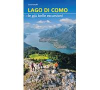 Libri Luca Arzuffi - Lago Di Como. Le Piu Belle Escursioni