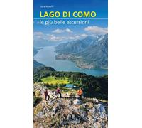 Libri Luca Arzuffi - Lago Di Como. Le Piu Belle Escursioni