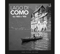 Lago di Como tra '800 e '900 - 2017 - Pifferi