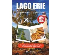 LAGO ERIE GUIDA TURISTICA 2025-2026: Le migliori spiagge, fughe sull'isola e l'eccitazione di Cedar Point