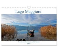 Lago Maggiore - Der malerische See in Italien und der Schweiz (Wandkalender 2026 DIN A4 quer), CALVENDO Monatskalender: Fotografische Eindrücke vom Lago Maggiore, einem der oberitalienischen Seen