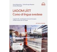 LAGOM LATT. CORSO DI LINGUA SVEDESE. LIVELLI A1-A2 DEL QUADRO COMUNE EUROPEO DI