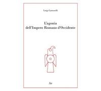 L'agonia dell'Impero Romano d'Occidente