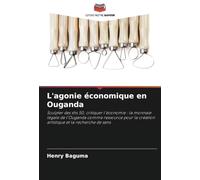 L'agonie économique en Ouganda: Sculpter des shs 50, critiquer l'économie : la monnaie légale de l'Ouganda comme ressource pour la création artistique et la recherche de sens