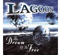 Lagoon - The Dream of the Free