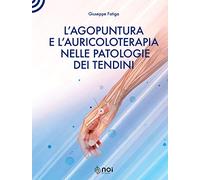 L'agopuntura e l'auricoloterapia nella patologia dei tendini
