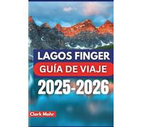 LAGOS FINGER GUÍA DE VIAJE 2025-2026: Experimente la diversión y el ocio en el paraíso de la naturaleza
