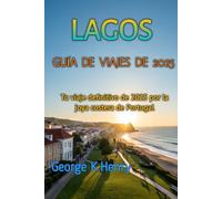 LAGOS GUÍA DE VIAJES DE 2025