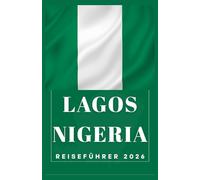 LAGOS NIGERIA Reiseführer 2026