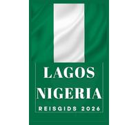 LAGOS NIGERIA Reisgids 2026