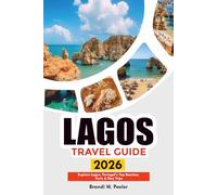 LAGOS TRAVEL GUIDE 2026: Explore Lagos, Portugal’s Top Beaches, Forts & Day Trips