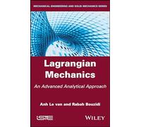 Lagrangian Mechanics: An Advanced Analytical Approach