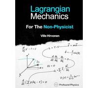 Lagrangian Mechanics For The Non-Physicist