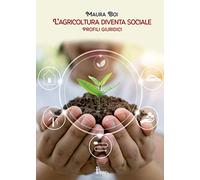 L'agricoltura diventa sociale. Profili giuridici e didattici