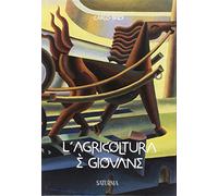 L' agricoltura è giovane