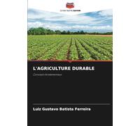 L'AGRICULTURE DURABLE: Concepts fondamentaux