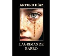LÁGRIMAS DE BARRO
