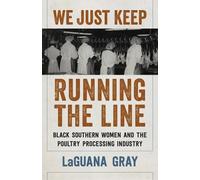 LaGuana Gray We Just Keep Running the Line (Copertina rigida)