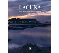 Laguna. La terra liquida-The fluid earth-Das flüssige land - 2024