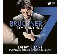 Lahav Shani & Rotterdam Philharmonic Orchestra – Anton Bruckner: Sinfonia n. 7 – CD – Warner Music