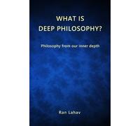 Lahav What is Deep Philosophy? (Tascabile)