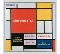 Lahti Symphony Orchestra, Dima Slobodeniouk - Sinfoniettas - Poulenc, Prokofiev, Britten