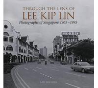 Lai Chee Kien Through the Lens of Lee Kip Lin (Copertina rigida)