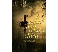 Lại Nhớ Chiều Chiều (Vietnamese): Echoes of Late Afternoon Light (Vietnamese)