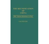 Lai To Lee The Reunification of China (Copertina rigida)